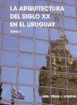 La arquitectura del siglo XX en el Uruguay vignette